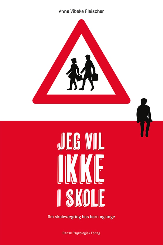 Jeg vil ikke i skole