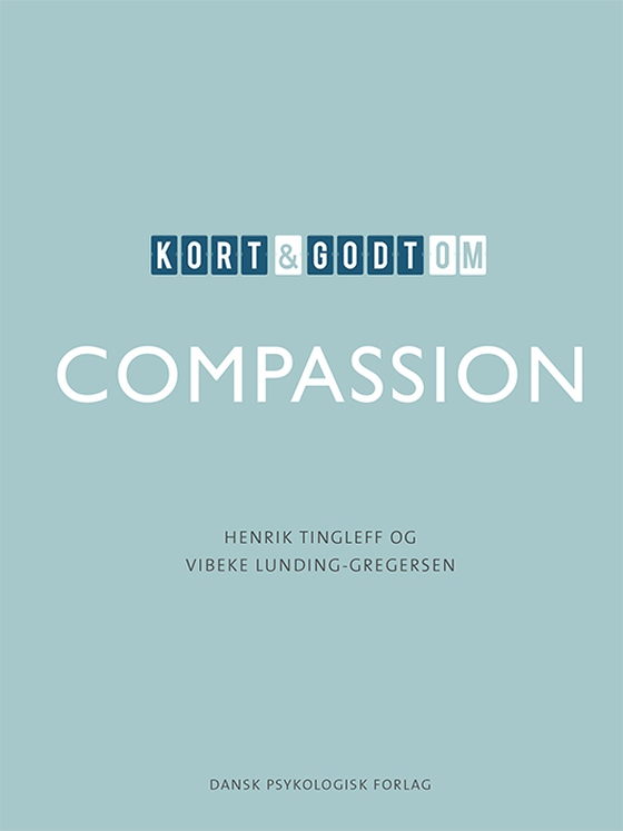 Kort & godt om compassion (e-bog) af Vibeke Lunding-Gregersen