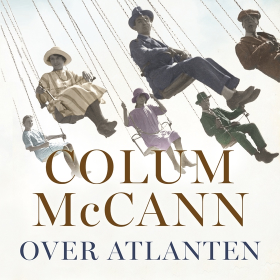 Over atlanten (lydbog) af Colum McCann