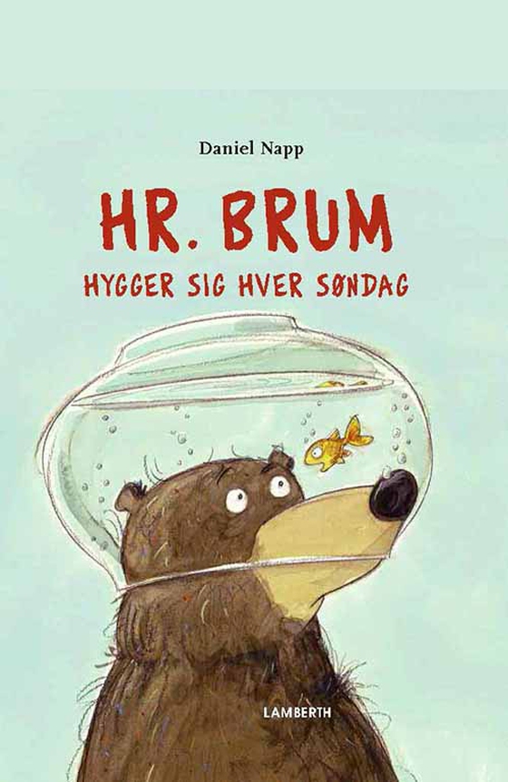 Hr. Brum hygger sig hver søndag (e-bog) af Daniel Napp