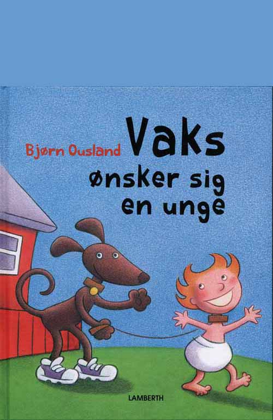 Vaks ønsker sig en unge