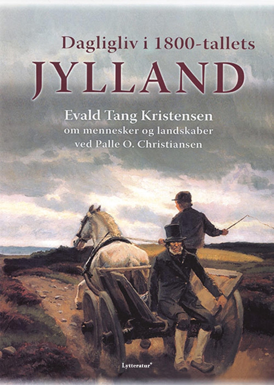 Dagligliv i 1800-tallets Jylland (lydbog) af Evald Tang Kristensen