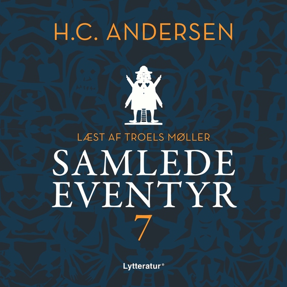 H.C. Andersens samlede eventyr bind 7 (lydbog) af H.C. Andersen