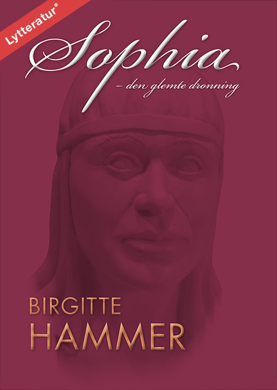 Sophia - den glemte dronning (lydbog) af Birgitte Hammer