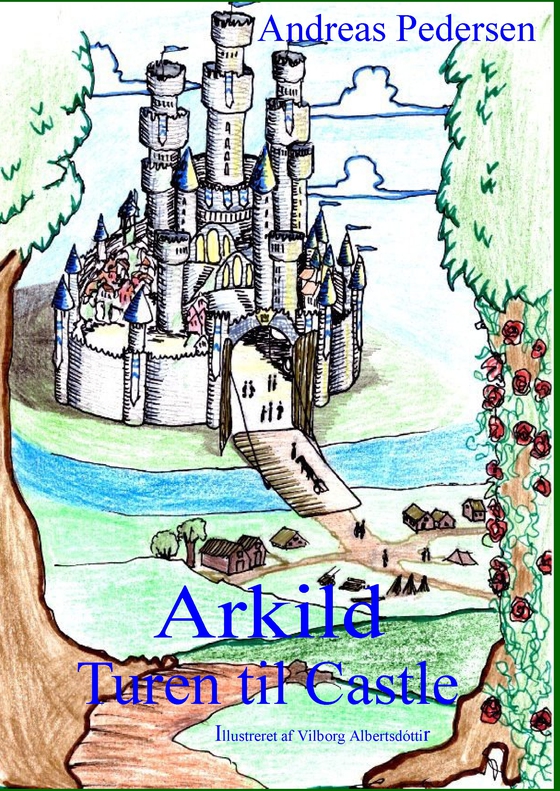 Arkild - Turen til Castle (e-bog) af Andreas Pedersen