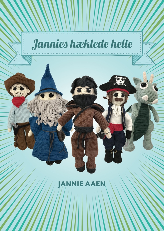 Jannies hæklede helte (e-bog) af Jannie Aaen