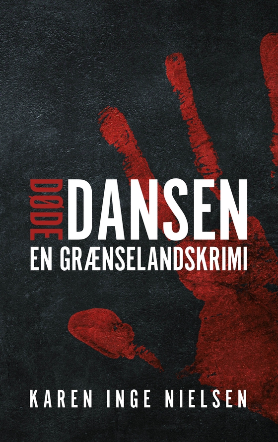 Dødedansen - en grænselandskrimi (lydbog) af Karen Inge Nielsen