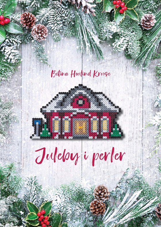 Juleby i perler (e-bog) af Betina Houlind Kruse