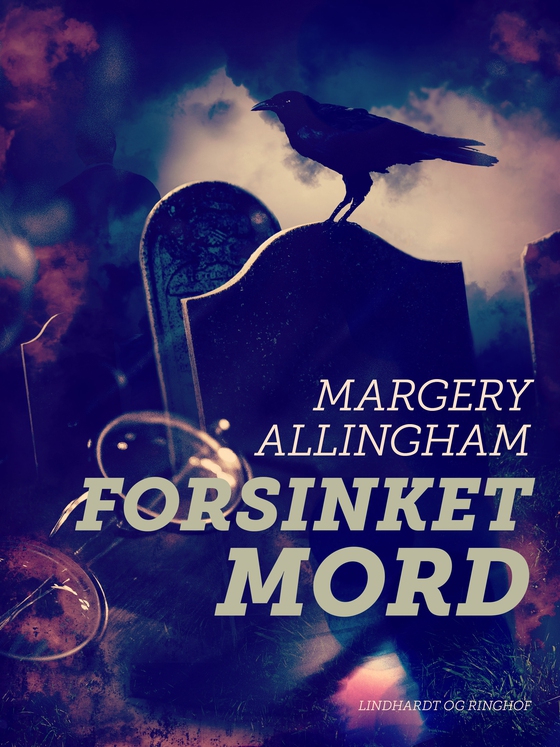 Forsinket mord (e-bog) af Margery Allingham