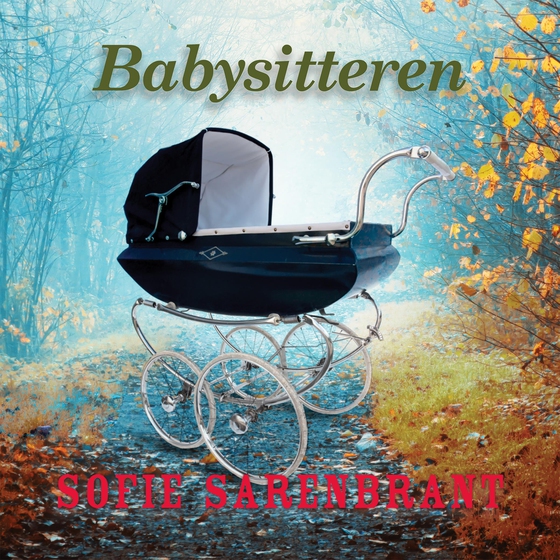 Babysitteren (lydbog) af Sofie Sarenbrant