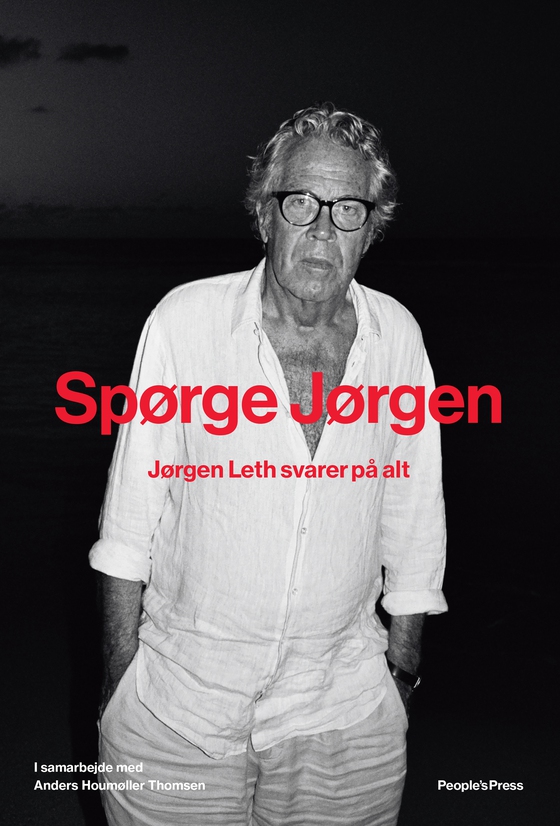 Spørge Jørgen - Jørgen Leth svarer på alt (e-bog) af Anders Houmøller Thomsen