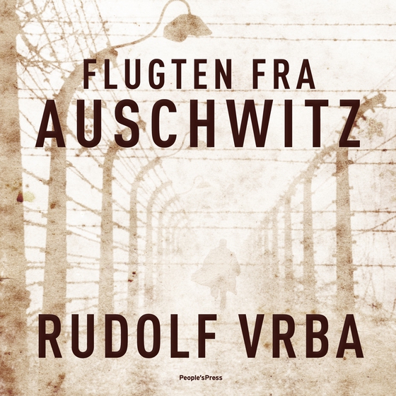 Flugten fra Auschwitz (lydbog) af Rudolf Vrba