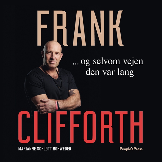 Frank Clifforth - ... og selvom vejen den var lang (lydbog) af Marianne Schjøtt Rohweder