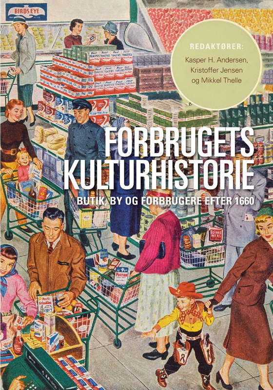 Forbrugets kulturhistorie - Butik, by og forbrugere efter 1660 (e-bog) af n a