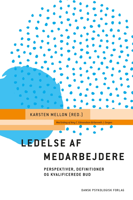 Ledelse af medarbejdere - Perspektiver, definitioner og kvalificerede bud (e-bog) af Karsten Mellon (red.)