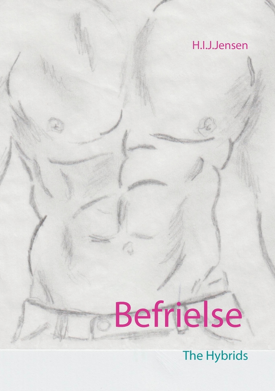 The Hybrids - Befrielse (e-bog) af H.I.J. Jensen