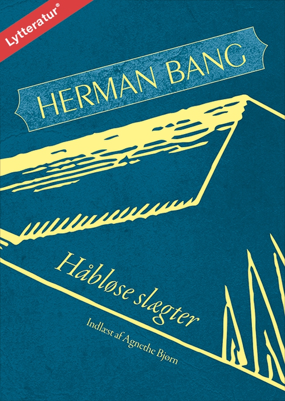 Håbløse slægter (lydbog) af Herman Bang