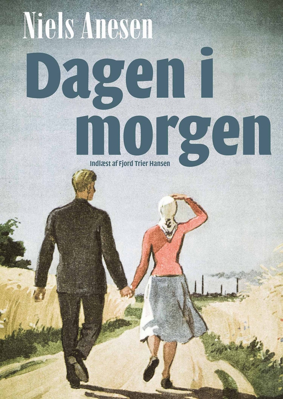 Dagen i morgen (lydbog) af Niels Anesen