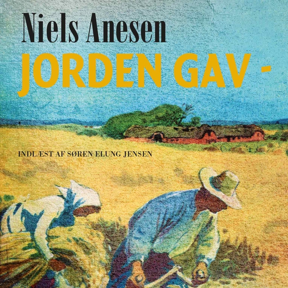 Jorden gav (lydbog) af Niels Anesen