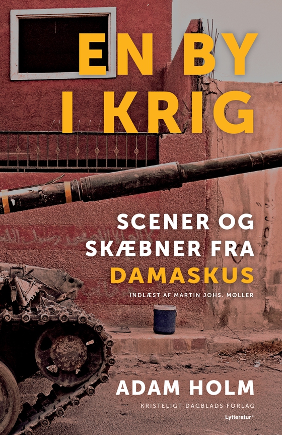 En by i krig (lydbog) af Adam Holm