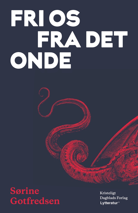 Fri os fra det onde (lydbog) af Sørine Gotfredsen