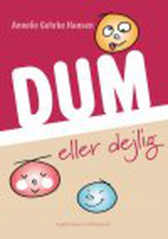 DUM ELLER DEJLIG (e-bog) af Annelie Gehrke Hansen