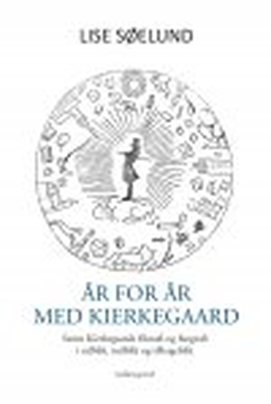 ÅR FOR ÅR MED KIERKEGAARD