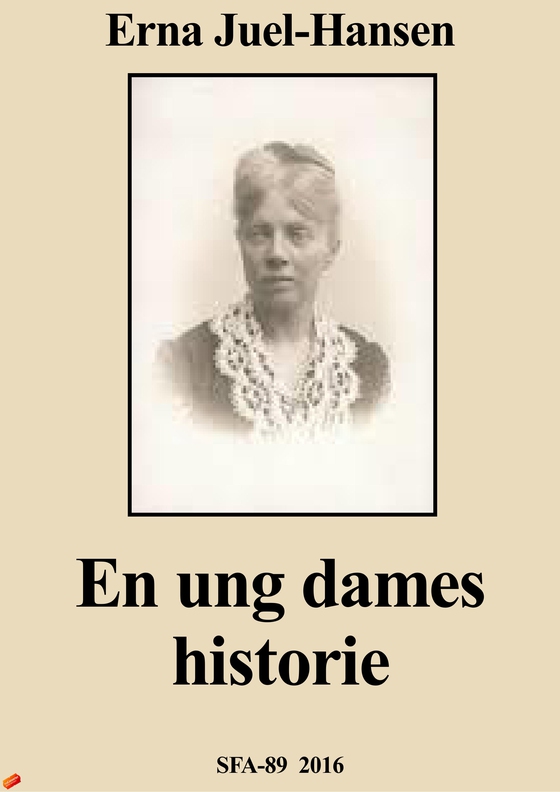 En ung dames historie (e-bog) af Erna Juel-Hansen