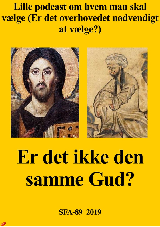 Lille opbyggelig historie om Kristendom og Islam.