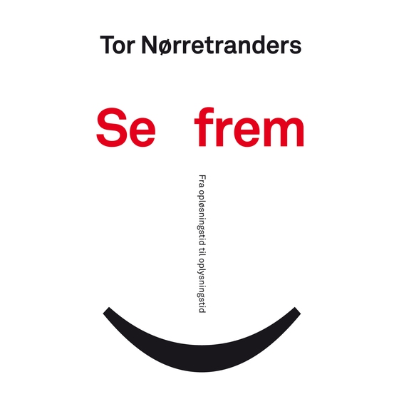 Se frem (lydbog) af Tor Nørretranders