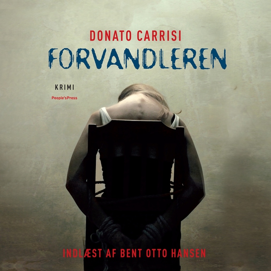 Forvandleren (lydbog) af Donato Carrisi