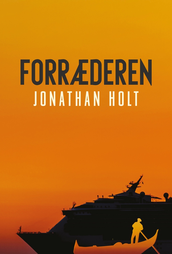 Forræderen (e-bog) af Jonathan Holt