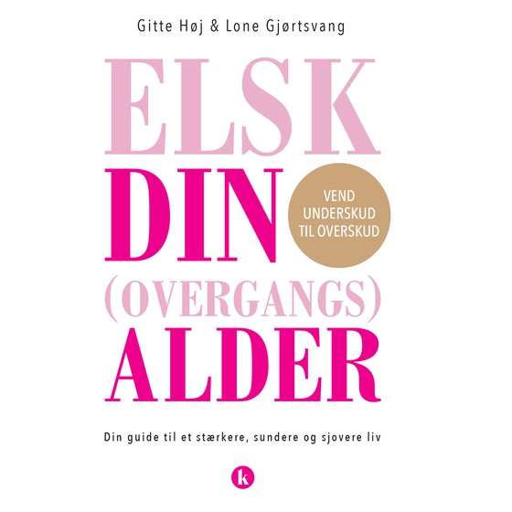 Elsk din (overgangs)alder (lydbog) af Lone Gjørtsvang