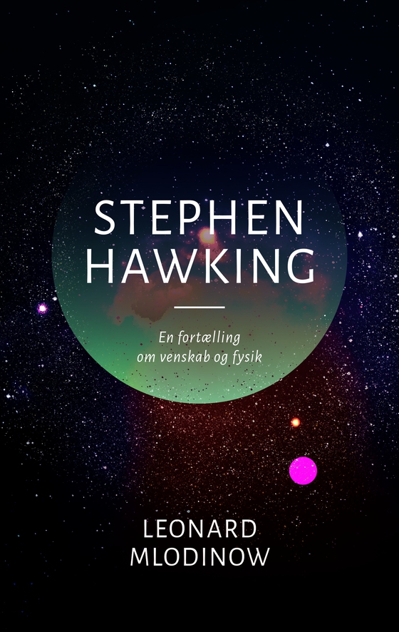 Stephen Hawking - En fortælling om venskab og fysik (lydbog) af Leonard Mlodinow