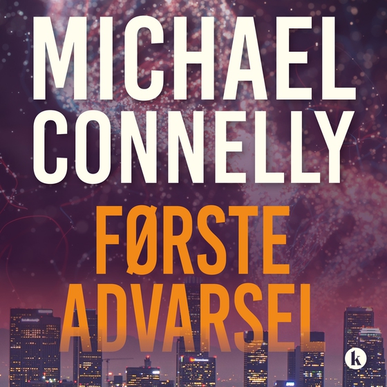 Første advarsel (e-bog) af Michael Connelly