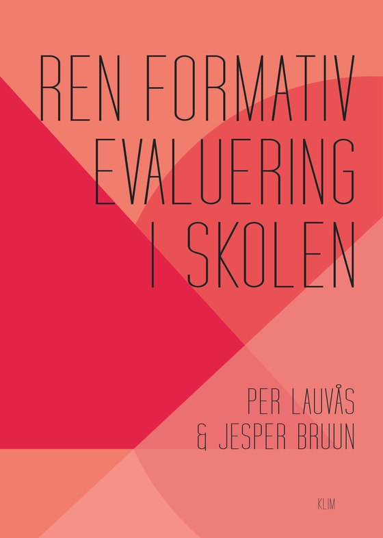 Ren formativ evaluering i skolen (e-bog) af Jesper Bruun