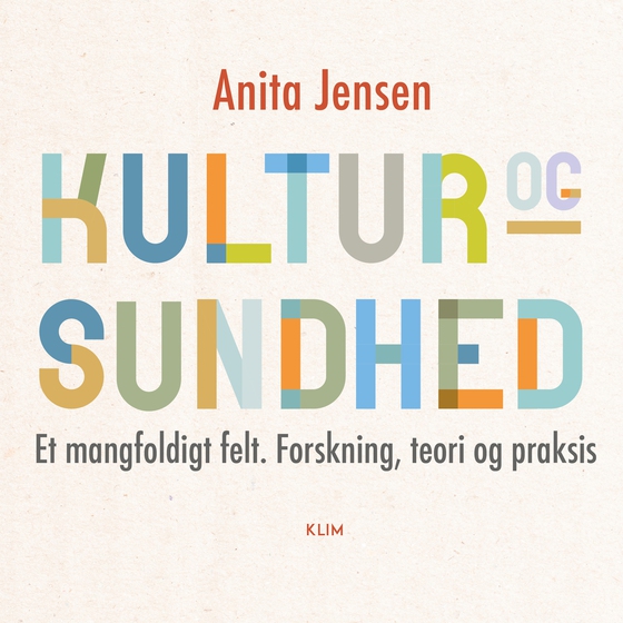 Kultur og sundhed (e-bog) af Anita Jensen