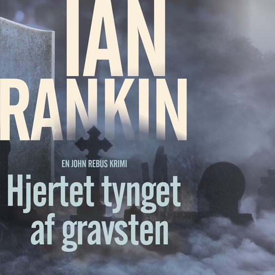 Hjertet tynget af gravsten (e-bog) af Ian Rankin