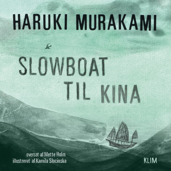 Slowboat til Kina (lydbog) af Haruki  Murakami