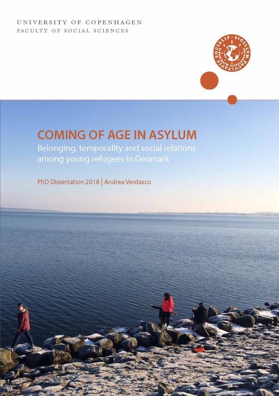 COMING OF AGE IN ASYLUM - Belonging, temporality and social relations among young refugees in Denmark (e-bog) af Andrea Verdasco