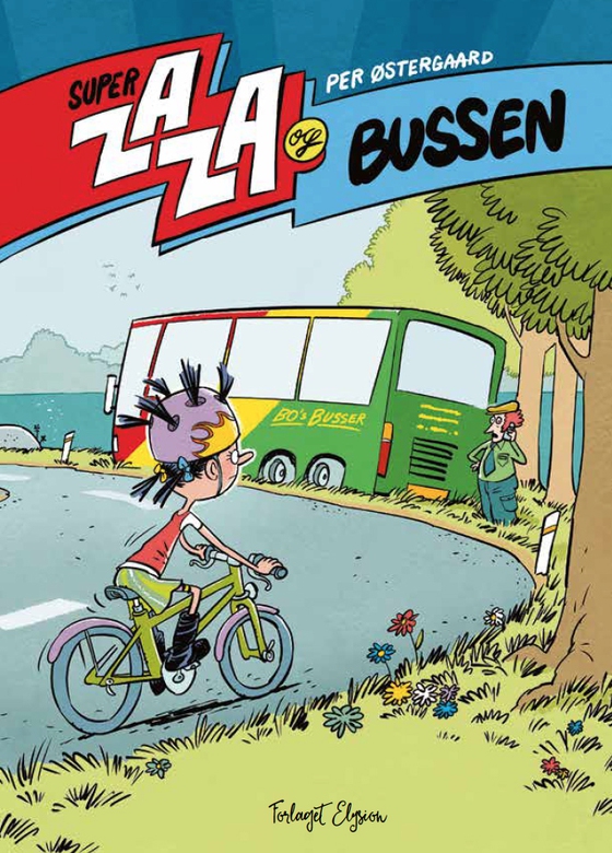 Super Zaza og bussen (e-bog) af Per Østergaard