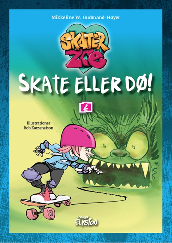 Skate eller dø!