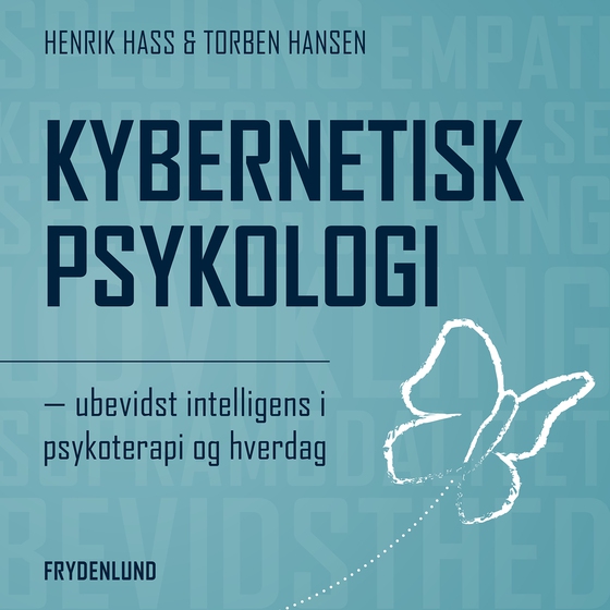 Kybernetisk psykologi - – ubevidst intelligens i psykoterapi og hverdag (lydbog) af Torben Hansen