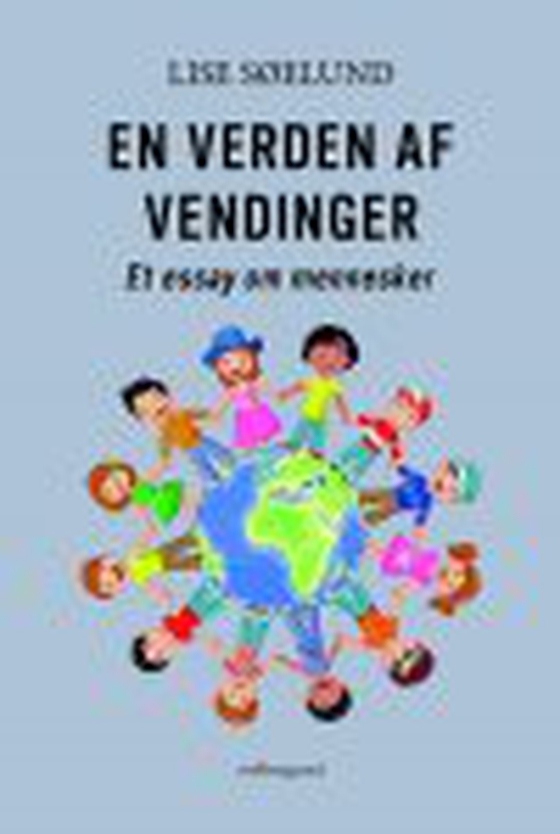 EN VERDEN AF VENDINGER - Et essay om mennesker (e-bog) af Lise Søelund