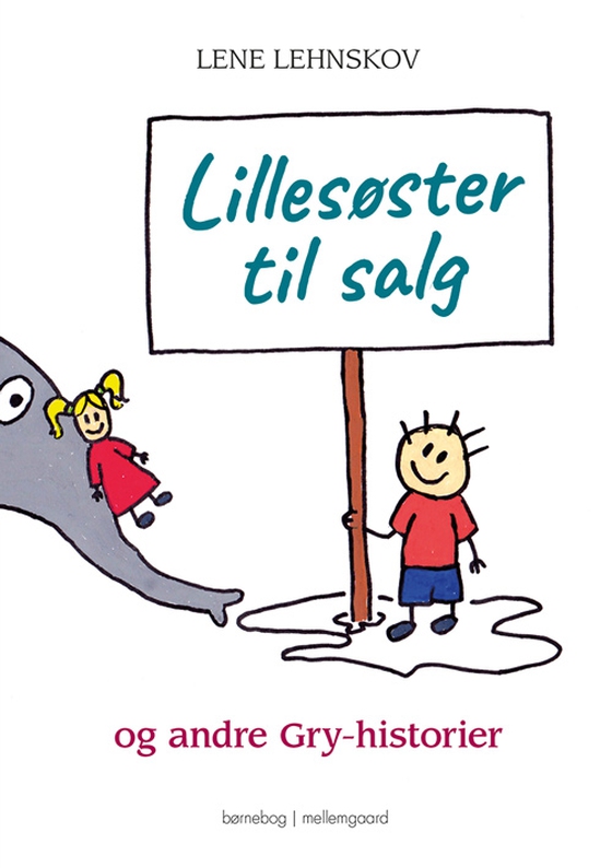 Lillesøster til salg og andre Gry-historier (e-bog) af Lene  Lehnskov