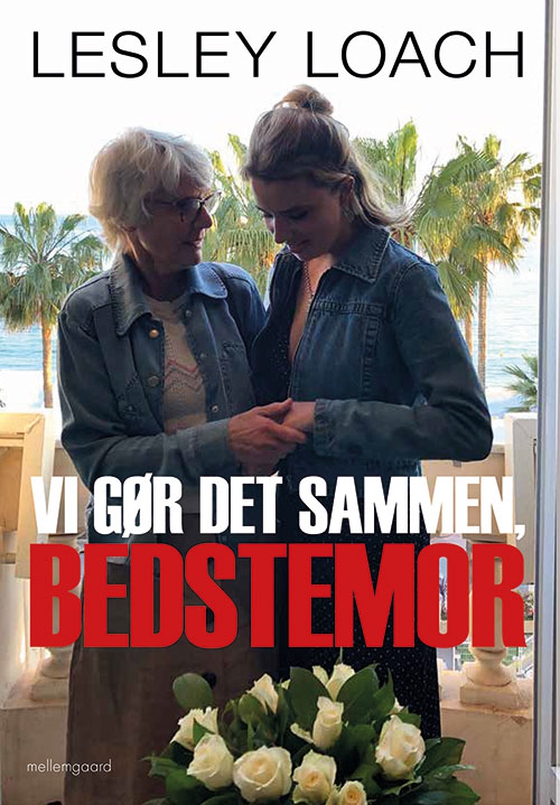 Vi gør det sammen, bedstemor  (e-bog) af Lesley  Loach