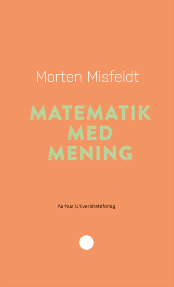 Matematik med mening (e-bog) af Morten Misfeldt