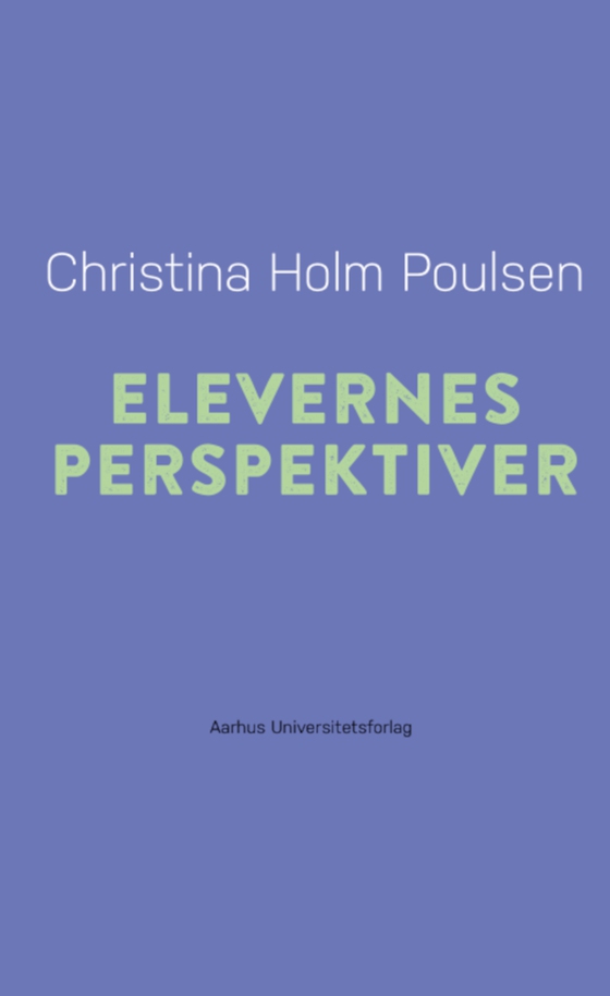 Elevernes perspektiver (e-bog) af Christina Holm Poulsen