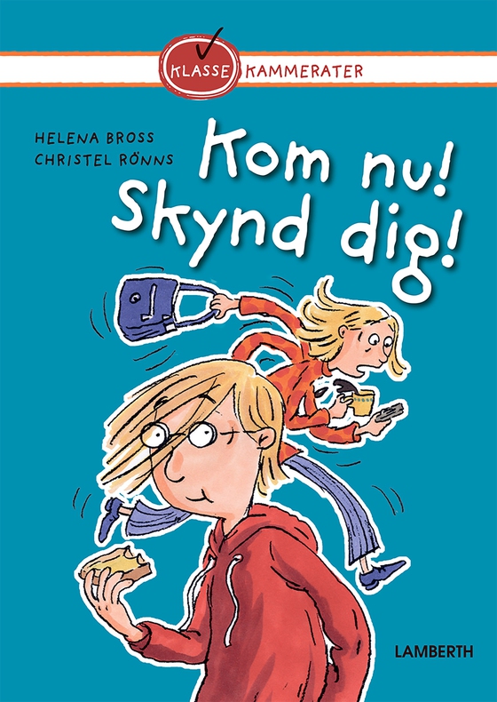 Kom nu! Skynd dig!