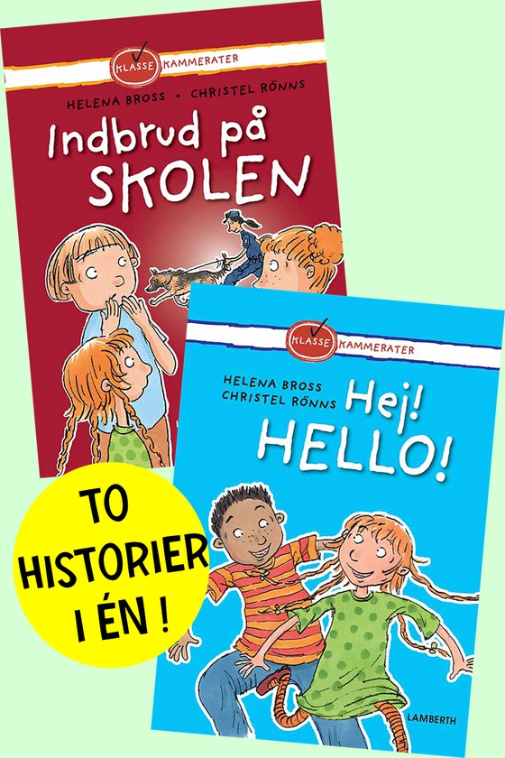 Indbrud på skolen og Hej! Hello! (lydbog) af Helena Bross